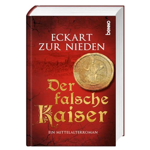 Der falsche Kaiser: Ein Mittelalterroman