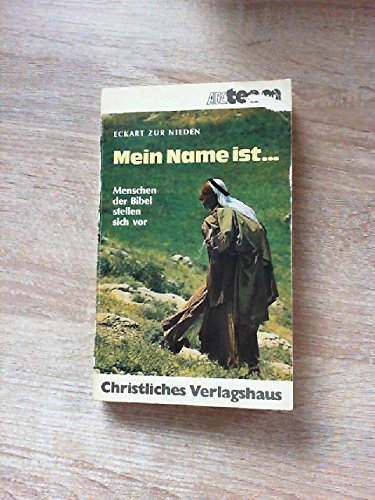 Mein Name ist... Menschen der Bibel stellen sich vor