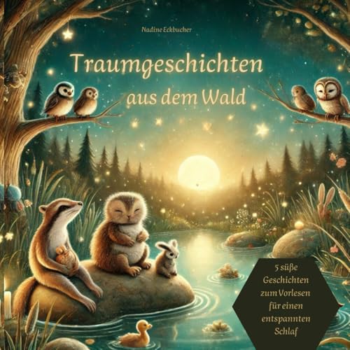 Traumgeschichten aus dem Wald von Independently published