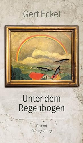 Unter dem Regenbogen: Roman von Osburg