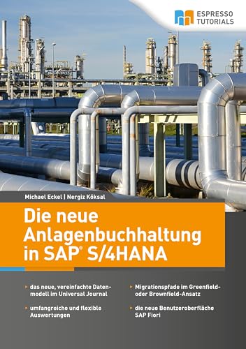 Die neue Anlagenbuchhaltung in SAP S/4HANA von Espresso Tutorials GmbH