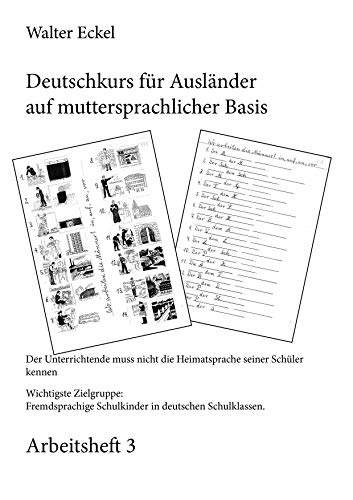 Deutschkurs für Ausländer auf muttersprachlicher Basis - Arbeitsheft 3 von Books on Demand GmbH