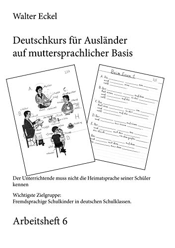Deutschkurs für Ausländer auf muttersprachlicher Basis - Arbeitsheft 6 von Books on Demand GmbH