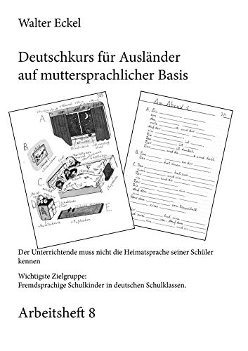 Deutschkurs für Ausländer auf muttersprachlicher Basis - Arbeitsheft 8 von Books on Demand GmbH