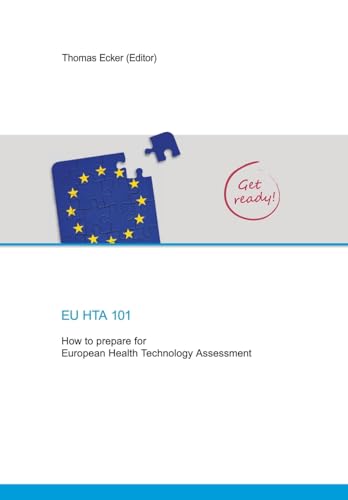 EU HTA 101: How to prepare for European Health Technology Assessment von tredition