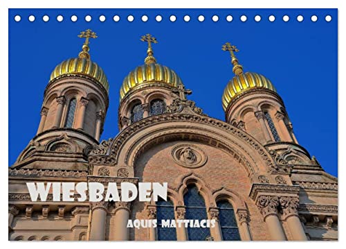 Wiesbaden Aquis Mattiacis (Tischkalender 2025 DIN A5 quer), CALVENDO Monatskalender von CALVENDO