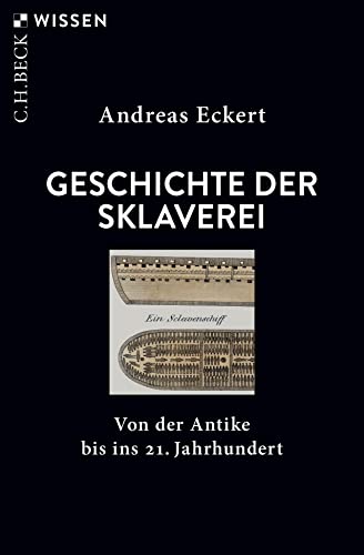 Geschichte der Sklaverei: Von der Antike bis ins 21. Jahrhundert (Beck'sche Reihe) von C.H.Beck