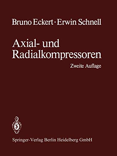 Axial- und Radialkompressoren: Anwendung / Theorie / Berechnung von Springer