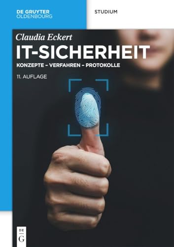 IT-Sicherheit: Konzepte – Verfahren – Protokolle (De Gruyter Studium)