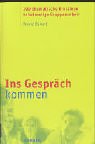 Ins Gespräch kommen. 100 thematische Einstiege für eine lebendige Gruppenarbeit