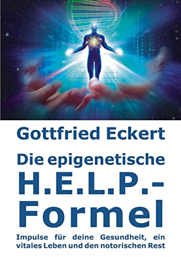 Die epigenetische H.E.L.P.-Formel: DE von BoD – Books on Demand