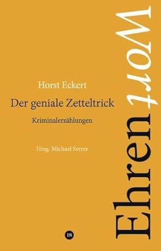 Der geniale Zetteltrick: Kriminalerzählungen Der geniale Zetteltrick: Kriminalerzählungen von Edition Virgines