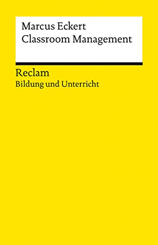 Classroom Management: Reclam Bildung und Unterricht (Reclams Universal-Bibliothek) von Reclam, Philipp, jun. GmbH, Verlag