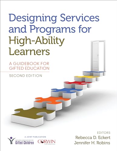 Designing Services and Programs for High-Ability Learners: A Guidebook for Gifted Education von Corwin