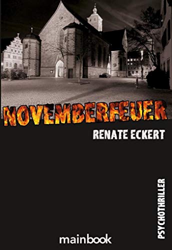 Novemberfeuer: Psycho-Thriller