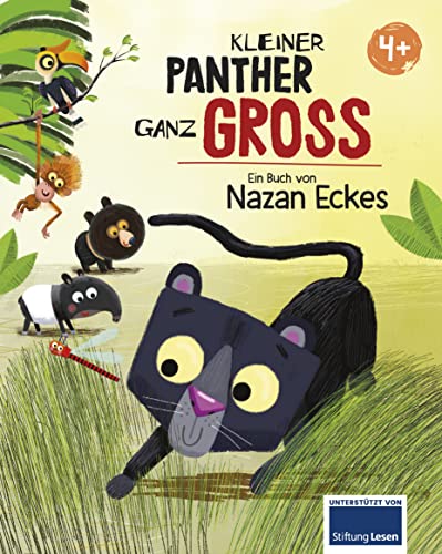 Kleiner Panther ganz groß: Ein Buch von Nazan Eckes. Unterstützt von Stifung Lesen Kleiner Panther ganz groß: Ein Buch von Nazan Eckes. Unterstützt von Stifung Lesen