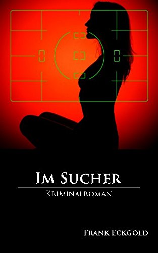 Im Sucher (Das Dortmunder Quartett, Band 1)