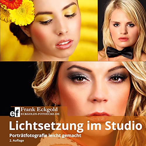 Lichtsetzung im Studio: Porträtfotografie leicht gemacht von Books on Demand GmbH