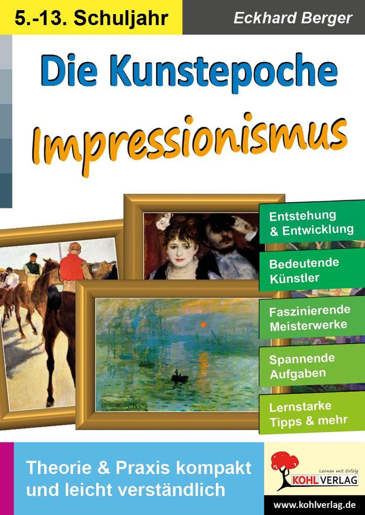 Die Kunstepoche IMPRESSIONISMUS von Kohl Verlag