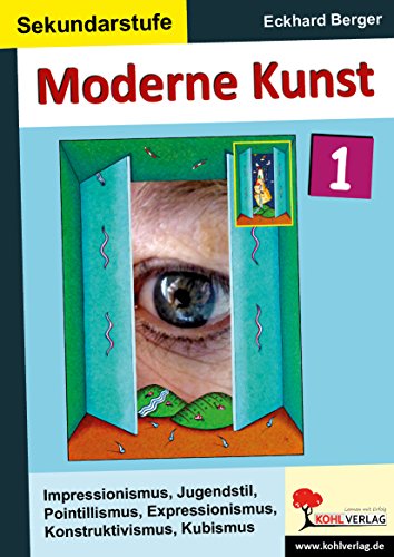 Moderne Kunst / Band 1: Impressionismus, Jugendstil, Pointillismus, Expressionismus, Konstruktivismus, Kubismus
