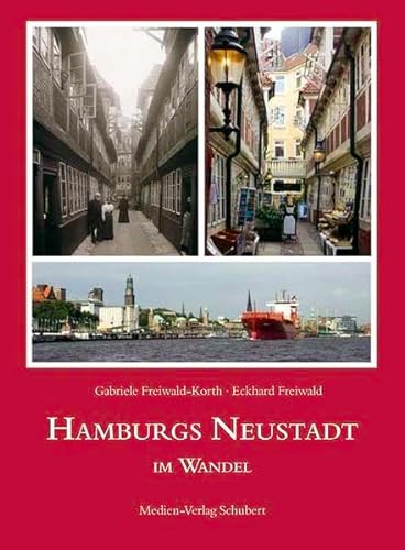 Hamburgs Neustadt im Wandel von Medien-Verlag Schubert