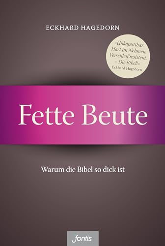 Fette Beute: Warum die Bibel so dick ist