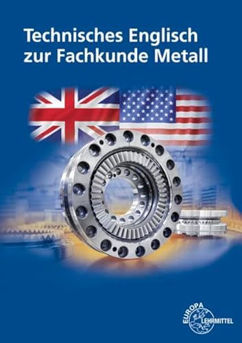 Technisches Englisch zur Fachkunde Metall