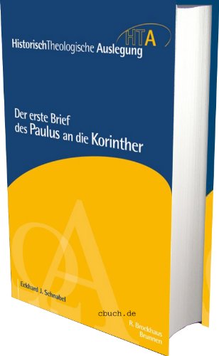 Der erste Brief des Paulus an die Korinther: HistorischTheologische Auslegung (Historisch Theologische Auslegung, 3, Band 3) von SCM R. Brockhaus