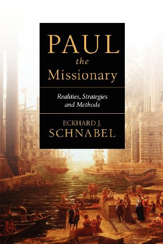 Paul the Missionary: Realities, Strategies and Methods von INTER VARSITY PR