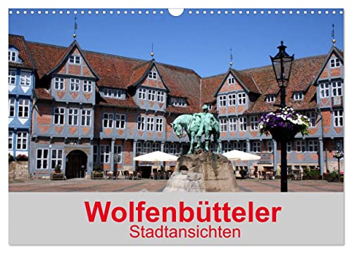 Wolfenbütteler Stadtansichten (Wandkalender 2025 DIN A3 quer), CALVENDO Monatskalender von CALVENDO