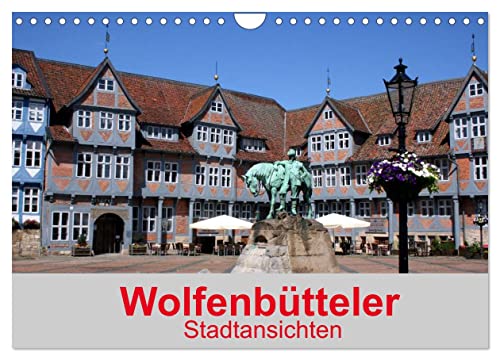 Wolfenbütteler Stadtansichten (Wandkalender 2025 DIN A4 quer), CALVENDO Monatskalender