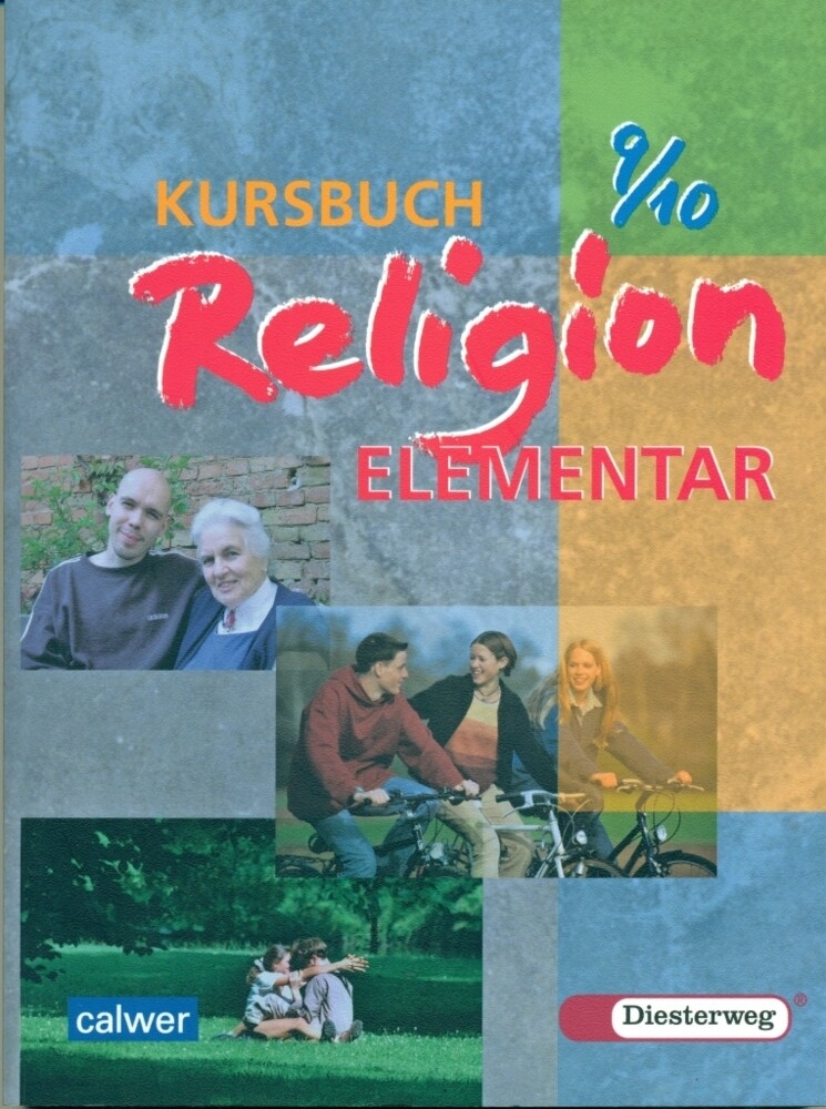 Kursbuch Religion Elementar 9/10. Schülerbuch. Für alle Länder außer Bayern und Saarland von Westermann Schulbuch