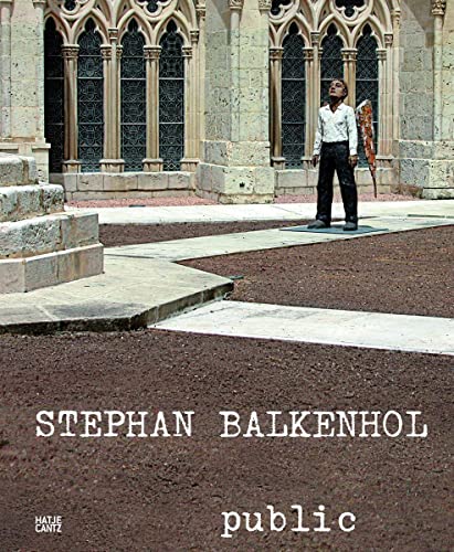Stephan Balkenhol. public. Die Skulpturen im öffentlichen Raum 1984-2008: The Sculptures in Public Space 1984-2008