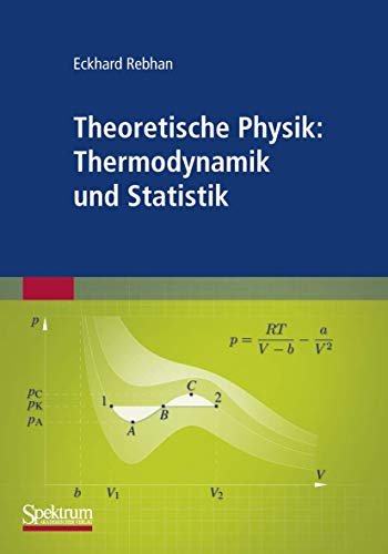 Theoretische Physik: Thermodynamik und Statistik: Thermodynamik und Statistik