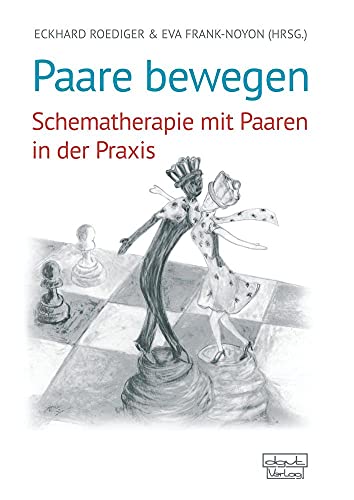 Paare bewegen: Schematherapie mit Paaren in der Praxis