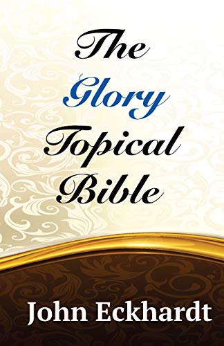The Glory Topical Bible The Glory Topical Bible von CREATESPACE