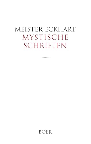 Mystische Schriften: Ins Hochdeutsche übertragen von Gustav Landauer