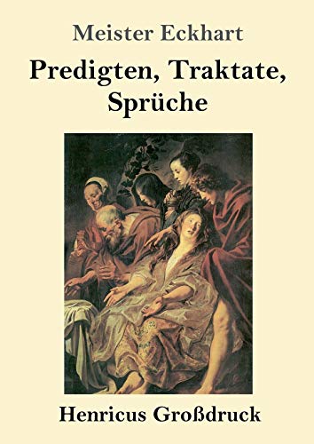Predigten, Traktate, Sprüche (Großdruck) von Henricus