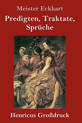 Predigten, Traktate, Sprüche (Großdruck) von Henricus