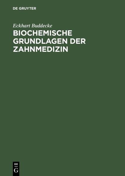 Biochemische Grundlagen der Zahnmedizin von De Gruyter