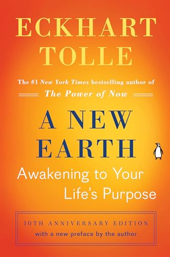 A New Earth: Awakening to Your Life's Purpose (Oprah's Book Club)