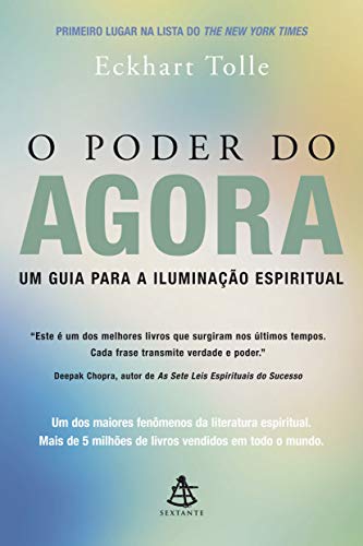 Poder do Agora: um Guia para Iluminação Espiritual, O von Sextante