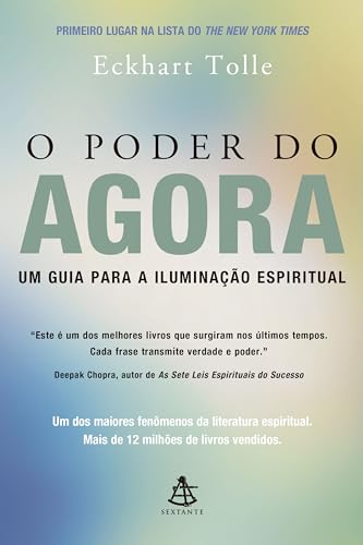 Poder do Agora: um Guia para Iluminação Espiritual, O
