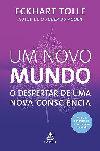 Um novo mundo - O despertar de uma nova consciência (brasilianisch-portugiesisch)