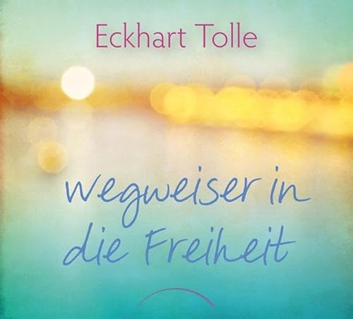 Wegweiser in die Freiheit: Geschenkbuch Wegweiser in die Freiheit: Geschenkbuch