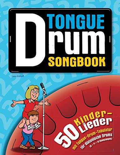 Tongue Drum Songbook: 50 Kinderlieder mit Tongue-Drum-Tabulatur von Independently published