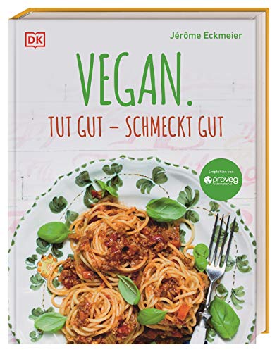 Vegan. Tut gut – schmeckt gut von DK