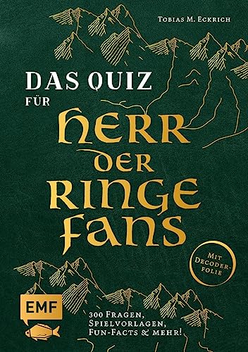 Das inoffizielle Quiz für Herr der Ringe-Fans: Teste dein Wissen mit 300 Fragen, Spielvorlagen, Fun-Facts und mehr! Mit Decoderfolie von Edition Michael Fischer