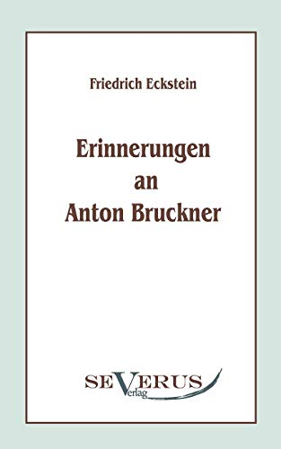 Erinnerungen an Anton Bruckner