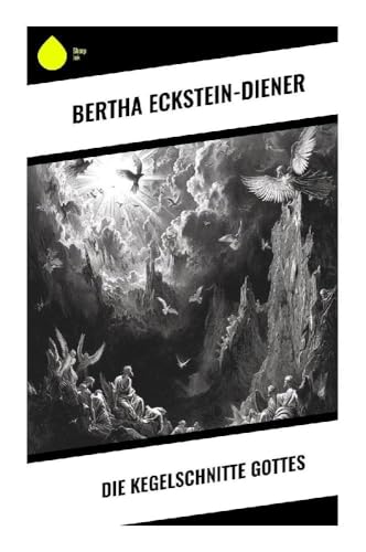 Die Kegelschnitte Gottes